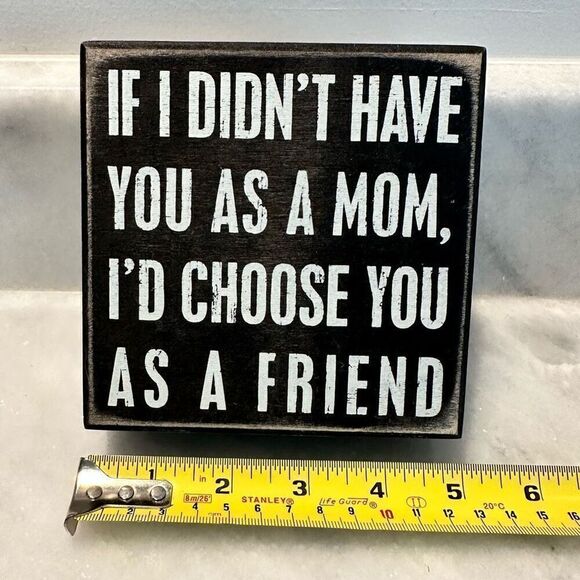 Primitives by Kathy Rustic Black White Wooden If I Didn't Have Box Sign NWT - Picture 2 of 5